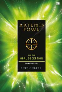 Artemis Fowl#4: Muslihat Opal (The Opal Deception)