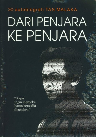 Autobiografi Tan Malaka : Dari Penjara Ke Penjara