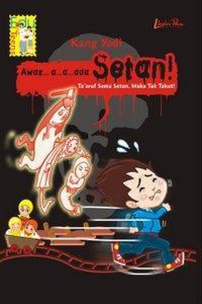 Awas...a...a...ada Setan!