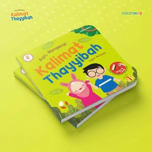 Ayo, Mengenal Kalimat Thayyibah (Boardbook)