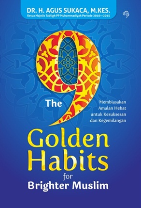 The 9 Golden Habits For Brighter Muslim-New