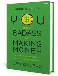 You Are A Badass At Making Money