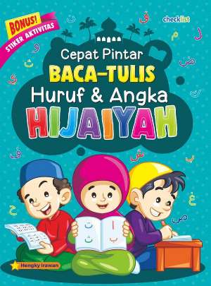 Baca-Tulis Huruf  Dan  Angka Hijaiyah: Cepat Pintar