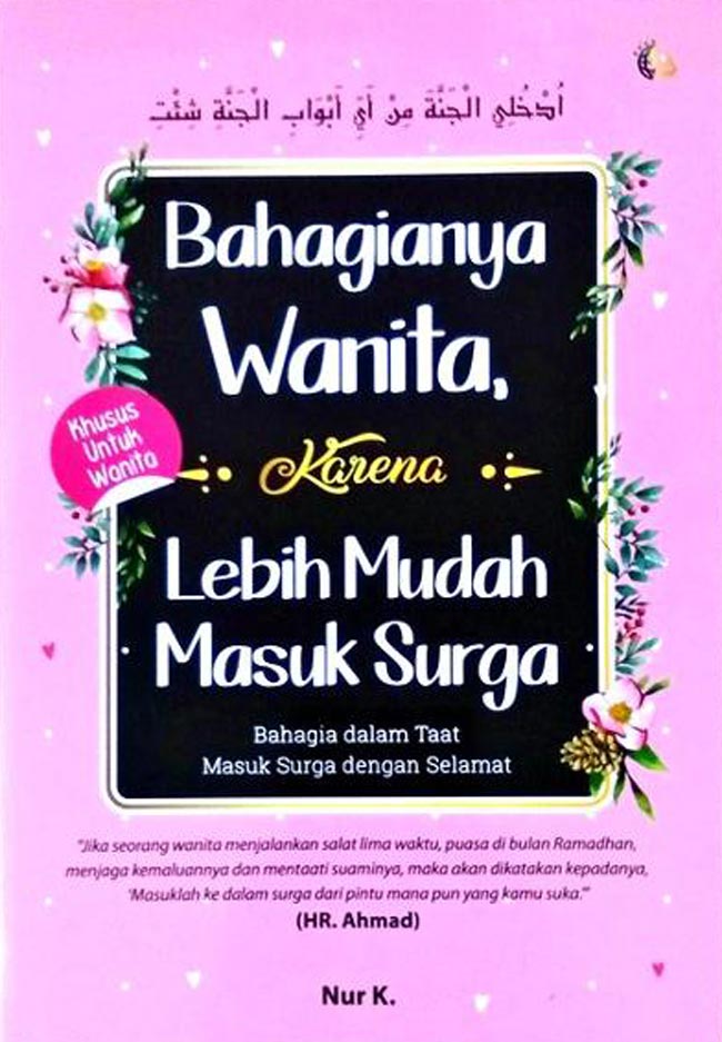 Bahagianya Wanita Karena Lebih Mudah Masuk Surga