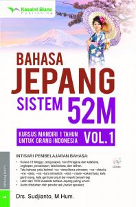 Bahasa Jepang Sistem 52 M Jilid 1 (+ Cd Audio)