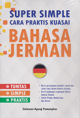 Bahasa Jerman: Super Simple Cara Praktis Kuasai