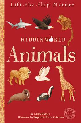 Hidden World: Animals (Lift-The-Flap Nature)