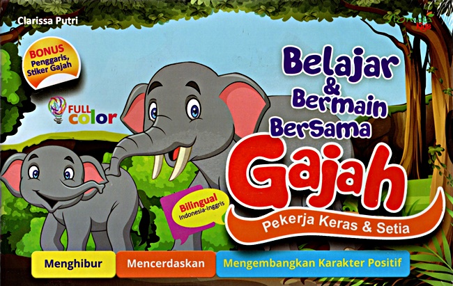 Belajar Dan Bermain Bersama Gajah