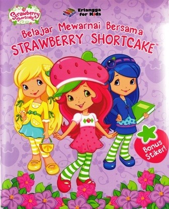 Belajar Mewarnai Bersama Strawberry Shortcake