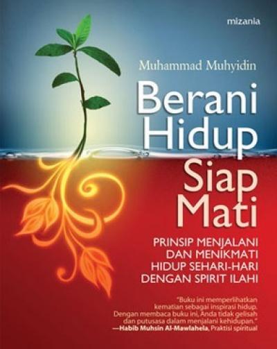 Berani Hidup Siap Mati