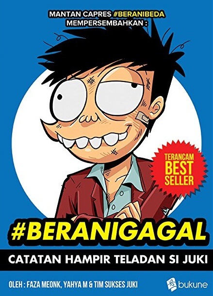 #beranigagal Catatan Hampir Teladan Si Juki