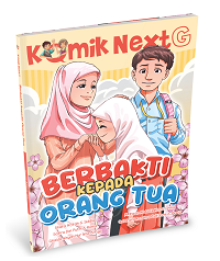 Komik Next G: Berbakti Kepada Orang Tua