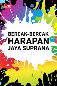 Bercakbercak Harapan Jaya Suprana [jaya Suprana]