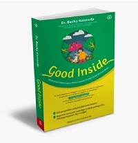 Good Inside: Meletakkan Kepercayaan Penuh Bahwa Semua Anak Berhati Baik