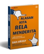 Alasan Kita Rela Menderita