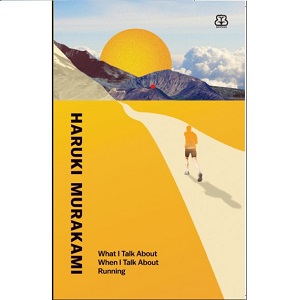 What I Talk About When I Talk About Running