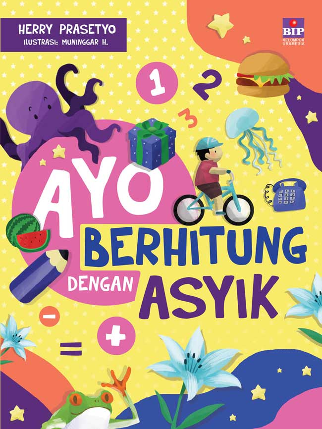 Bip - Ayo Berhitung Dengan Asyik [herry Prasetyo]