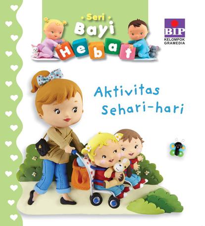 Bip - Seri Bayi Hebat : Aktivitas Sehari-Hari