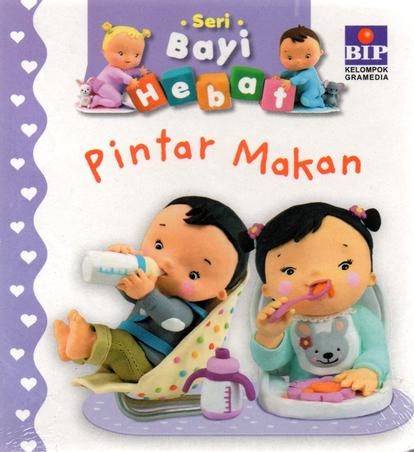 Bip - Seri Bayi Hebat : Pintar Makan