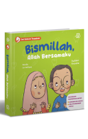 Seri Kalimah Thayyibah: Bismillah, Allah Selalu Bersamaku