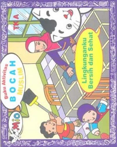 Aktifitas Mio Tk A:  Lingkunganku Bersih Dan Sehat