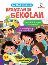 Board Book Aku Cerdas: Kegiatan Di Sekolah