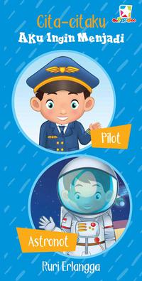 Board Book Citacitaku: Aku Ingin Menjadi Pilot  Astronot