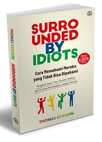 Surrounded By Idiots