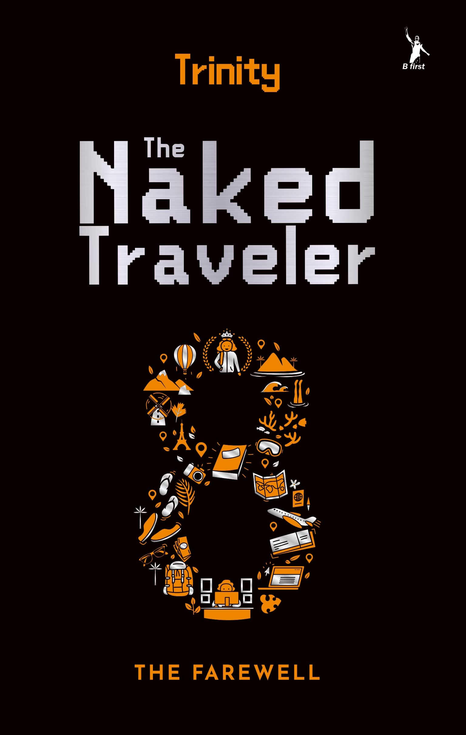 The Naked Traveler 8 : The Farewell