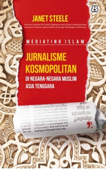 Mediating Islam Jurnalisme Kosmopolitan Di Negara-Negara Muslim