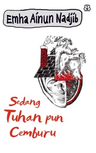 Sedang Tuhan Pun Cemburu (Republish)