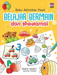 Buku Aktivitas Paud Belajar Bermain Dan Mewarnai