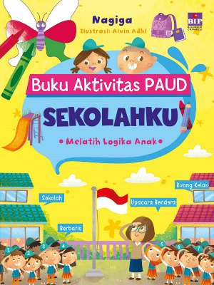 Buku Aktivitas Paud : Sekolahku