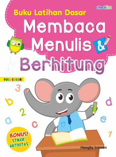 Buku Latihan Dasar: Membaca, Menulis  Dan  Berhitung