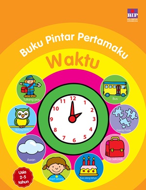 Buku Pintar Pertamaku : Waktu
