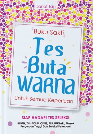 Buku Sakti Tes Buta Warna Untuk Semua Keperluan