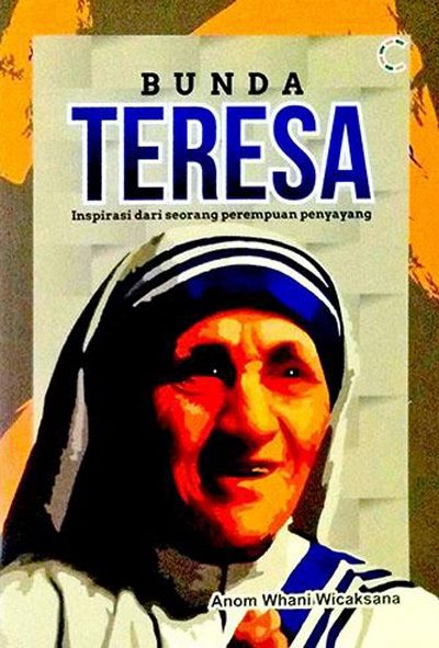 Bunda Teresa : Inspirasi Dari Seorang