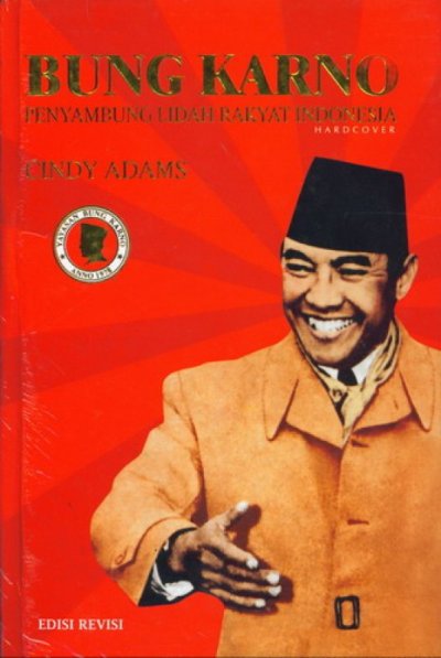Bung Karno Penyambung Lidah Rakyat Indonesia Edisi Revisi