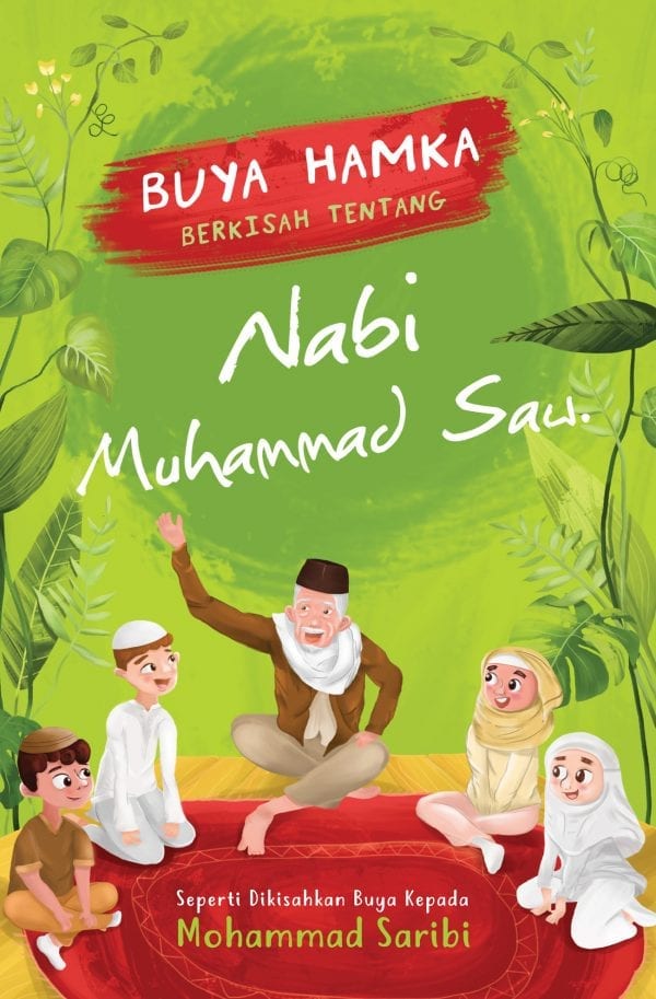 Buya Hamka Berkisah Tentang Nabi Muhammad Saw.