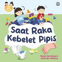Saat Raka Kebelet Pipis (Boardbook)
