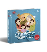 Seri Mengenal Diri Dan Lingkungan: Keluargaku Yang Seru (Boardbook)