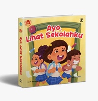 Seri Aku Dan Lingkunganku : Ayo, Lihat Sekolahku (Boardbook )