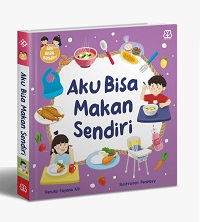 Aku Bisa Makan Sendiri (Boardbook)