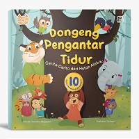 Dongeng Pengantar Tidur: Cerita-Cerita Dari Hutan Alabita