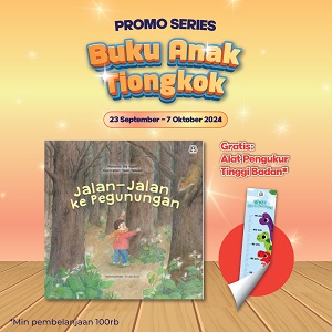 Dongeng Anak Dunia Seri Tiongkok : Jalan-Jalan Ke Pegunungan