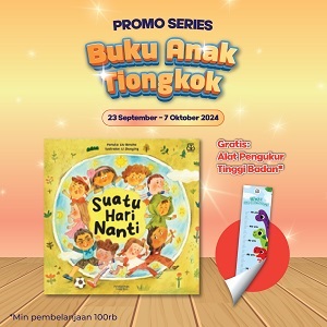 Dongeng Anak Dunia Seri Tiongkok : Suatu Hari Nanti