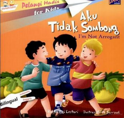 Pelangi Hadis For Kids: Aku Tidak Sombong (Bilingual)