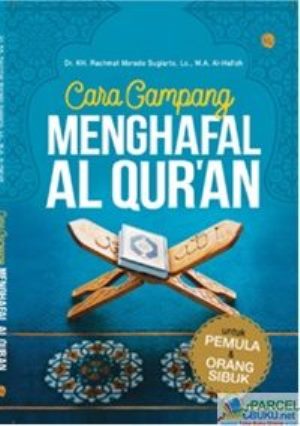 Cara Gampang Menghafal Al Quran