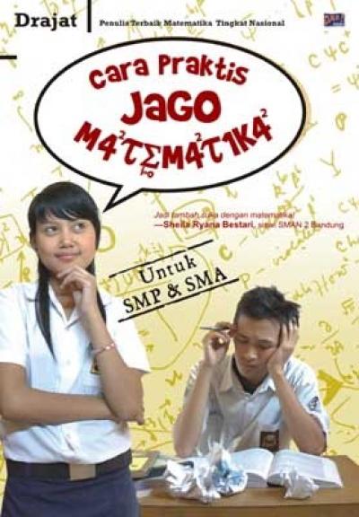 Cara Praktis Jago Matematika (Untuk Smp & Sma)