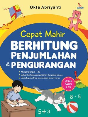 Cepat Mahir Berhitung Penjumlahan  Dan  Pengurangan